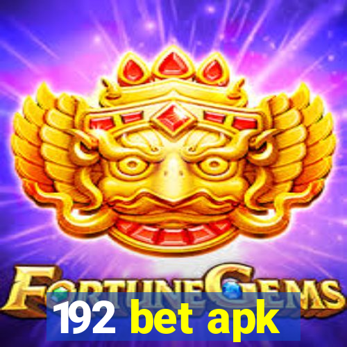 192 bet apk