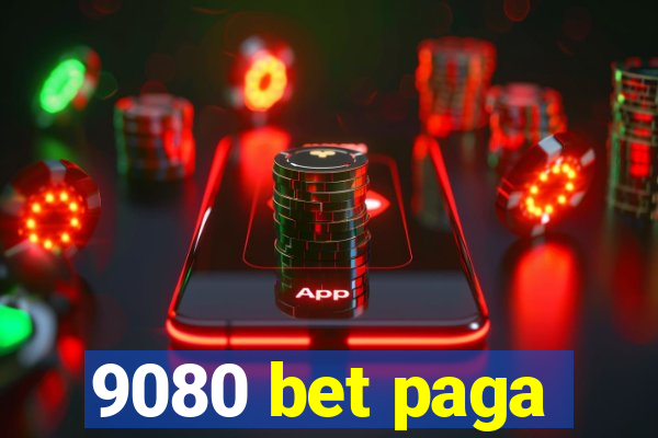 9080 bet paga