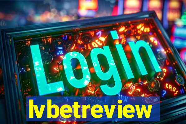 lvbetreview