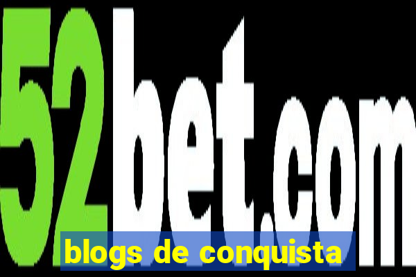 blogs de conquista