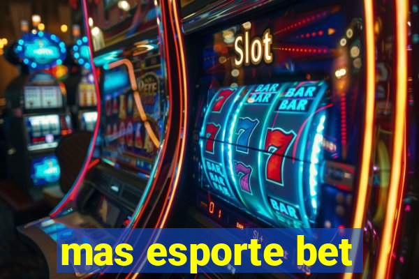 mas esporte bet