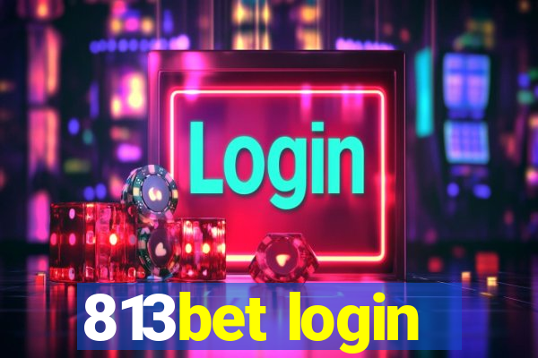 813bet login