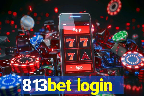 813bet login