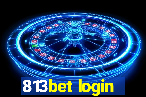 813bet login