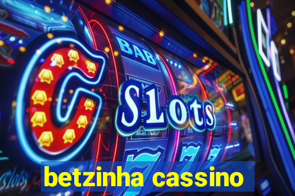 betzinha cassino