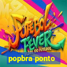 popbra ponto