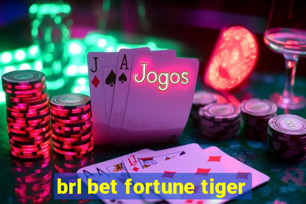 brl bet fortune tiger