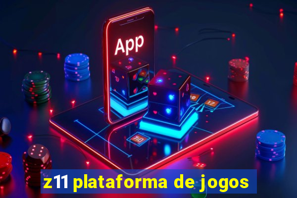 z11 plataforma de jogos