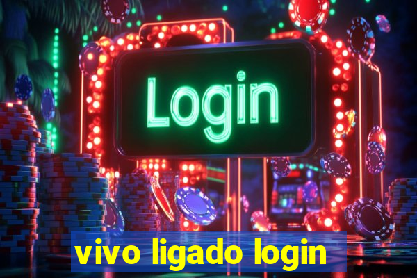 vivo ligado login