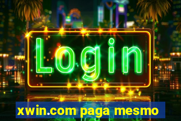 xwin.com paga mesmo