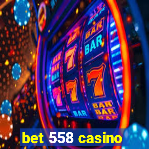 bet 558 casino