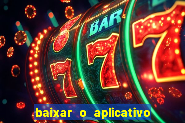 baixar o aplicativo truco vamos