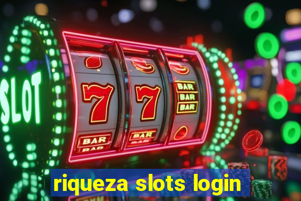 riqueza slots login