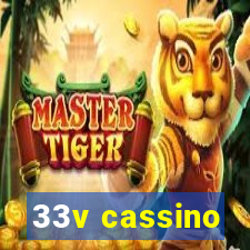 33v cassino