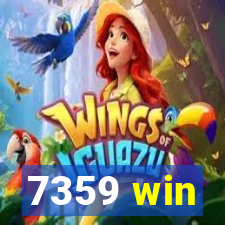 7359 win