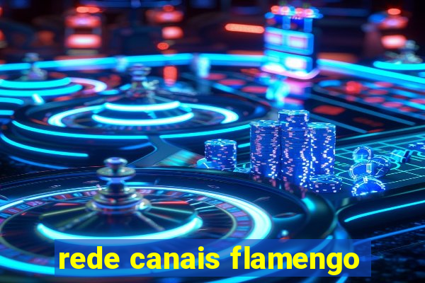 rede canais flamengo