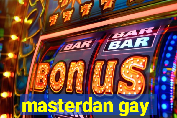 masterdan gay