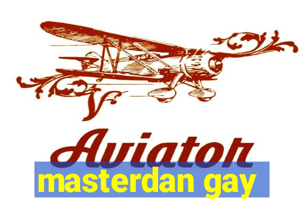 masterdan gay