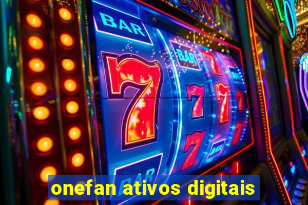 onefan ativos digitais