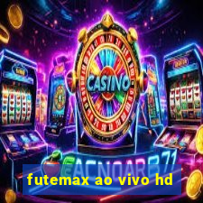 futemax ao vivo hd