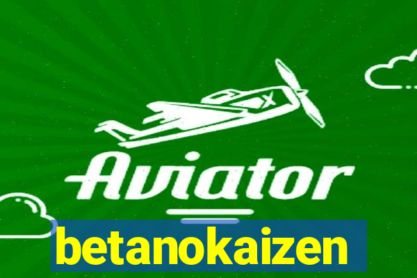 betanokaizen