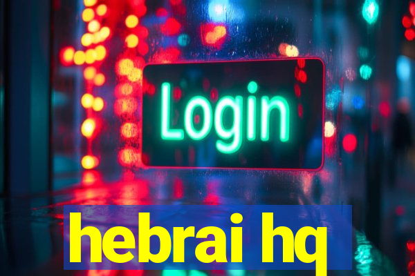 hebrai hq