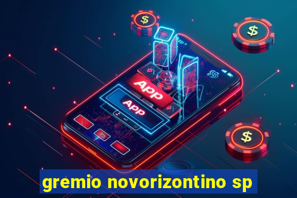 gremio novorizontino sp