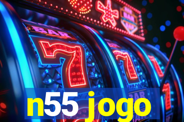 n55 jogo