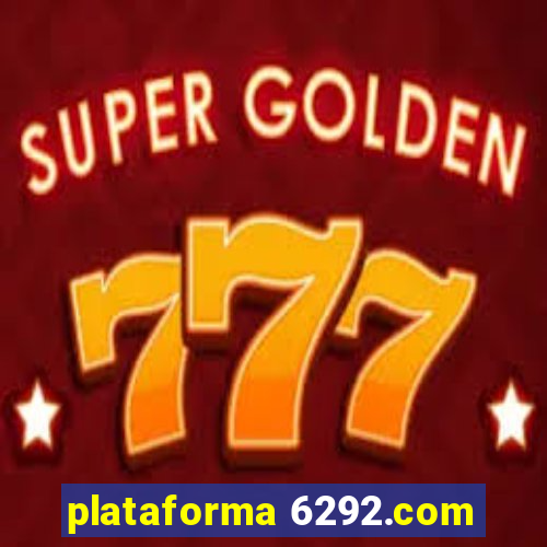 plataforma 6292.com