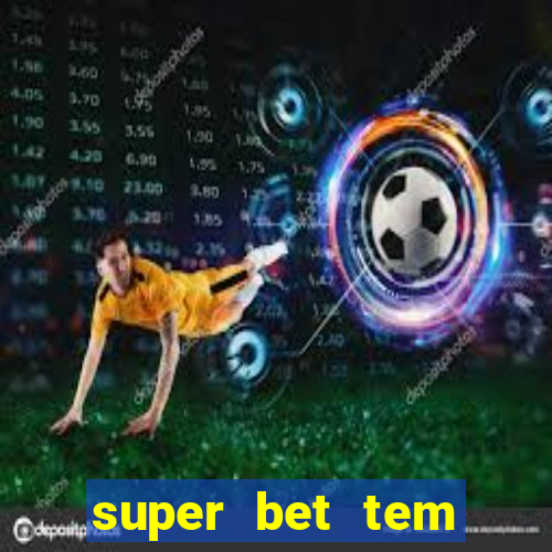 super bet tem pagamento antecipado