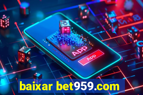 baixar bet959.com