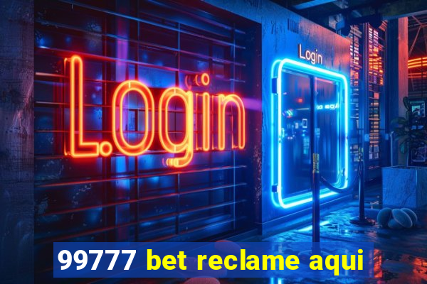 99777 bet reclame aqui