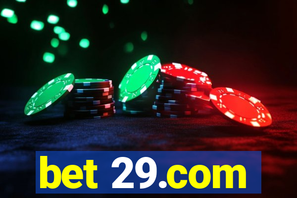 bet 29.com