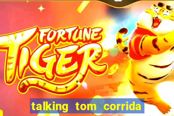 talking tom corrida do ouro