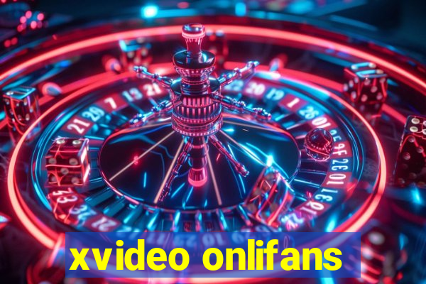 xvideo onlifans