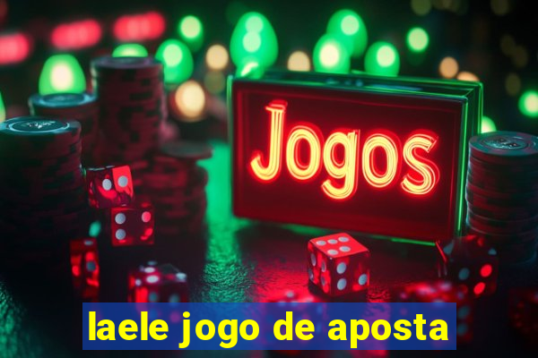 laele jogo de aposta