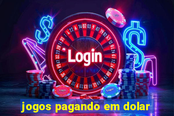 jogos pagando em dolar