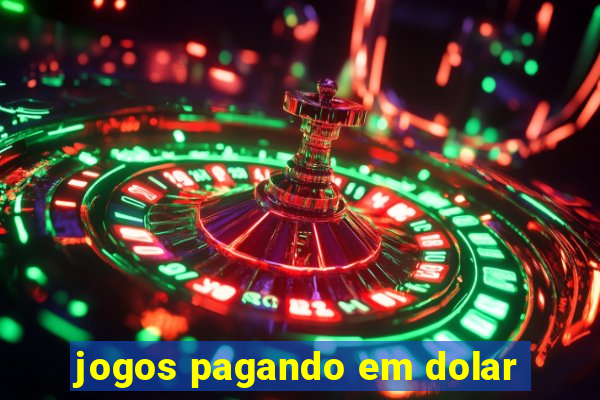 jogos pagando em dolar