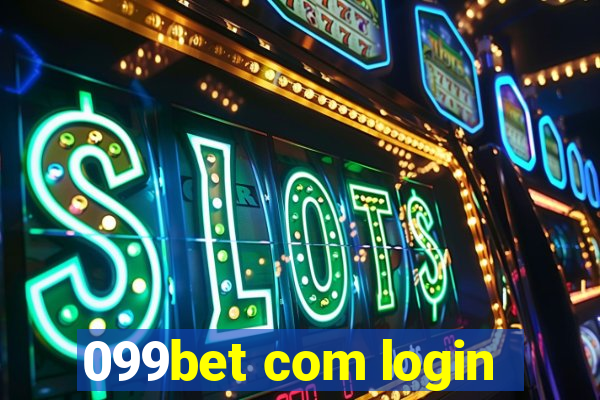 099bet com login