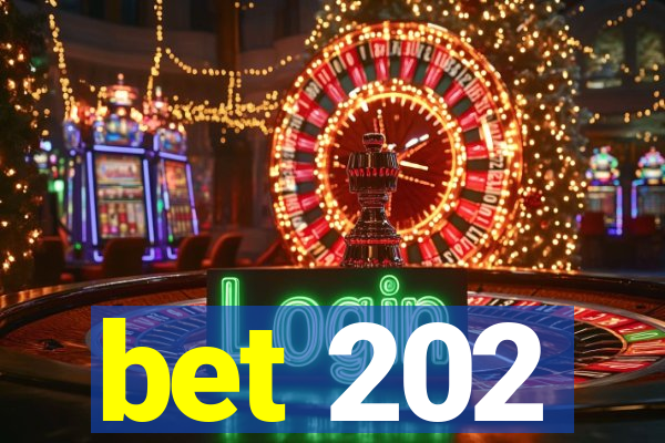 bet 202