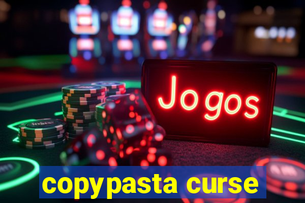 copypasta curse