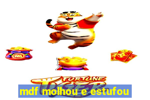 mdf molhou e estufou