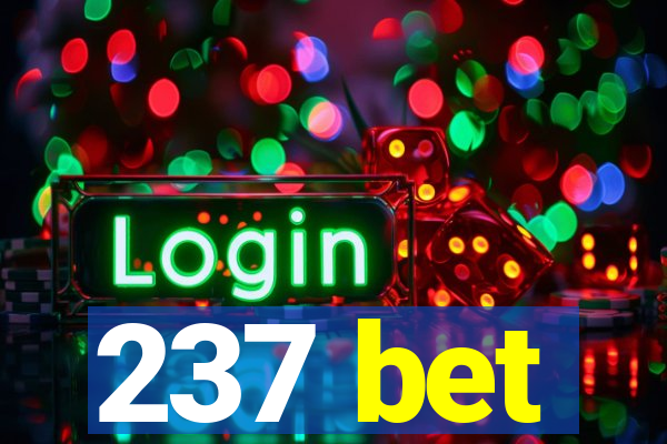 237 bet