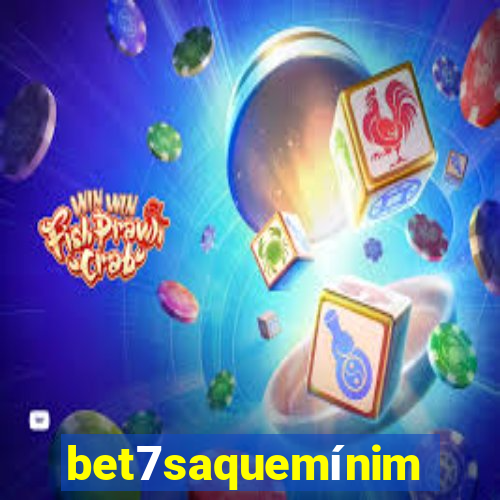 bet7saquemínimo