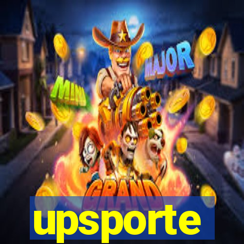 upsporte