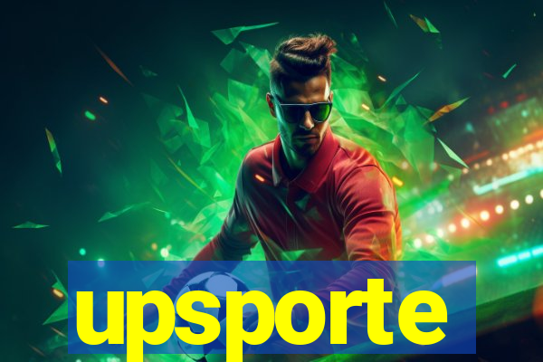 upsporte