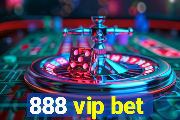 888 vip bet