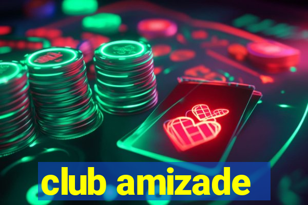 club amizade