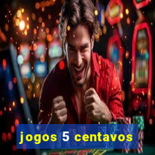 jogos 5 centavos