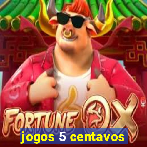 jogos 5 centavos